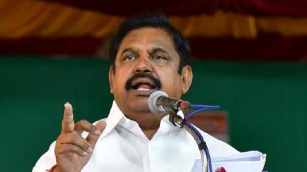 தமிழகத்தில் ஆட்சி ஒன்று எதற்கு இருக்கிறது?- எடப்பாடி பழனிசாமி கேள்வி